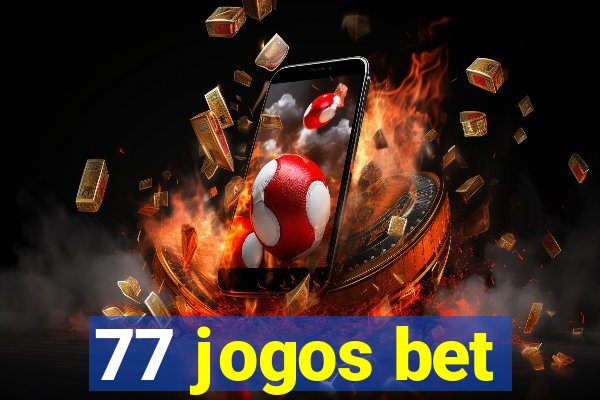 77 jogos bet